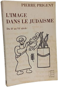 L'image dans le judaïsme: Du IIe au VIe siècles (LF.BIB.ANC.TEST)