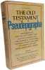 Old Testament Pseudepigrapha: Expansions of the "Old Testament" and Legends Wisdom and Philosophical Literature Prayers Psalms and Odes Fragmen (The ...