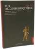 Aux Origines du Quebec: Exp&eacute;ditions en Nouvelle-France (1604-1611). Champlain Samuel de  Thierry Eric