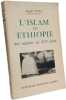 L'Islam en &Eacute;thiopie des origines au XVIe si&egrave;cle. Cuoq Joseph