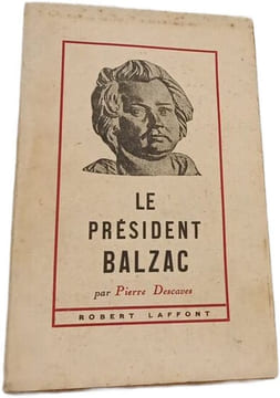 Le Président Balzac. Pierre Desgraves