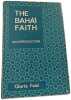 The Bah&aacute;ʼ&iacute; Faith: An Introduction. Gloria Faizi