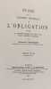 La th&eacute;orie g&eacute;n&eacute;rale de l'obligation d'apr&egrave;s le premier projet de Code civil pour l'Empire allemand 2&eacute;me tirage de la 3&egrave;me &eacute;d. Raymond SALEILLES