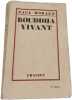Boudha vivant. Paul Morand
