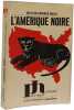 L'Am&eacute;rique noire. William Gardner Smith