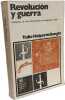 Revoluci&oacute;n y guerra. Tulio Halperin Donghi