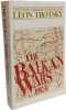 Balkan Wars 1912-13 (War Correspondence of Leon Trotsky). Pearce B.  Trotskii L