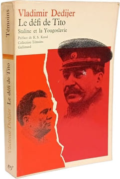 Le défi de Tito. Vladimir Dedijer