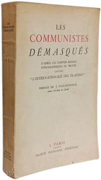 Les communistes démasqués d'après les comptes rendus sténographiques du procès contre l'internationale des traitres. Collectif Paul-Boncour
