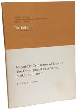 Negotiable Certificates of Deposit: The Development of a Money Market Instrument - The bulletin n°53-54 february 1969. A. Gilbert Heebner