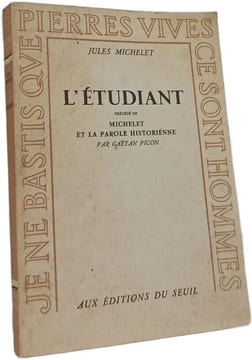L'étudiant Précédé de Michelet et la parole historienne par Gaëtan Picon. Jules Michelet