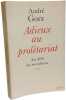 ADIEUX AU PROLETARIAT: Au-del&agrave; du socialisme. Gorz Andr&eacute;