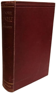 Theodore Roosevelt: An Autobiography. Theodore Roosevelt