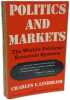 Politics And Markets: The World's Political-economic Systems. Lindblom Charles E