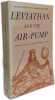 Leviathan and the Air Pump: Hobbes Boyle and the Experimental Life. Shapin Steven  Schaffer Simon