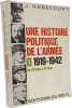 Une histoire politique de l'arm&eacute;e Tome I-II. J. Nob&eacute;court