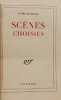 Sc&egrave;nes choisies. Andr&eacute; Malraux