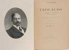 La Crise russe : Ses origines son &eacute;volution ses cons&eacute;quences. &Eacute;dition revue corrig&eacute;e et mise &agrave; jour avec un chapitre additionnel. Par Paul Milioukov. ...