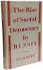 The Rise of Social Democracy in Russia. J. L. H. Keep