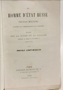 Un homme d'état russe (Nicolas Miletine) : étude sur la Russie et la Pologne pendant le règne d'Alexandre II (1855-1878)