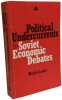 Political Undercurrents in Soviet Economic Debates. Lewin Moshe