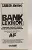 Gablers Kleines Banklexikon A-F + G-P + Q-Z --- 3 volumes. Collectif
