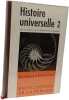 Histoire universelle II De l'Islam &agrave; la R&eacute;forme. R. Grousset et E. G. L&eacute;onard