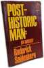 Post-Historic Man: An Inquiry. Roderick Seidenberg