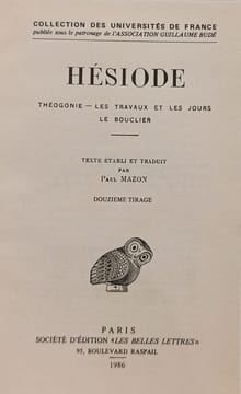 Hésiode : Théogonie - Les Travaux et les Jours - Le Bouclier. Hésiode