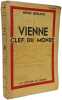 Vienne clef du monde. Henri Beraud