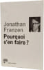 Pourquoi s'en faire. Franzen Jonathan Lambrechts R&eacute;my