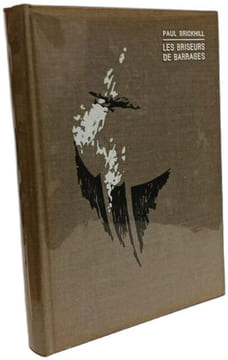 Les briseurs de barrages. Paul Brickhill