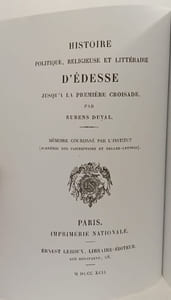 Histoire Politique Religieuse Et Littéraire D'edesse Jusqu'à La Première Croisade