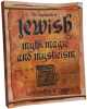 The Encyclopedia of Jewish Myth Magic And Mysticism. Dennis Geoffrey W