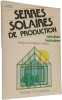 Serres solaires de production. Collectif