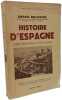 Histoire d'Espagne des origines &agrave; nos jours. Rafael Ballester