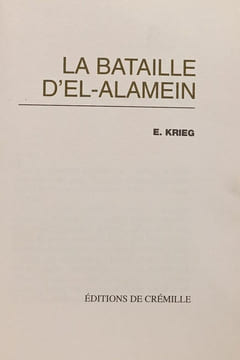 La bataille d'El-Alamein. E. Krieg