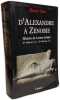 D'Alexandre &agrave; Z&eacute;nobie: Histoire du Levant antique (IVe si&egrave;cle av. J.-C. - IIIe si&egrave;cle ap. J.-C. Sartre Maurice