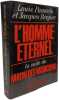 Embellissement de la vie I : L'Homme Eternel. Louis Pauwels et Jacques Bergier