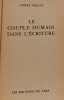 Le couple humain dans l'&eacute;criture. Pierre Grelot
