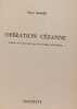 Op&eacute;ration C&eacute;zanne. Peter Marks