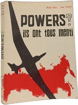 Powers ? ils ont tous menti. Michel Borri - Jean Caumel