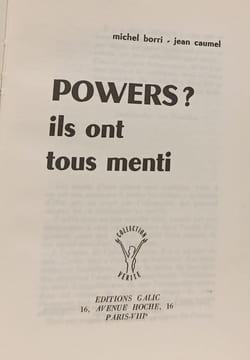Powers ? ils ont tous menti. Michel Borri - Jean Caumel