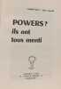 Powers ? ils ont tous menti. Michel Borri - Jean Caumel