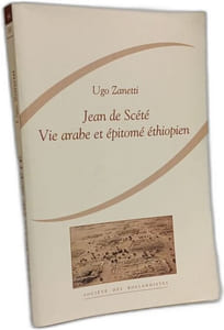 Jean de Scété. Vie arabe et épitomé éthiopien (= Subsidia hagiographica 94)