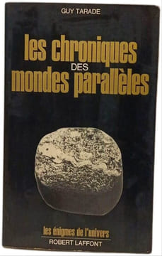 Les chroniques des mondes parallèles. Guy Tarade