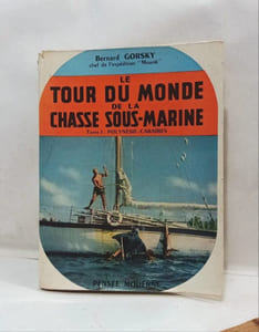 Le tour du monde de la chasse sous-marine Tome 1