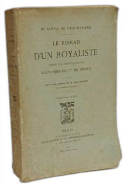 Le Roman d'un royaliste: Souvenirs du Cte de Virieu - 5e édition. Mme Costa de Beauregard