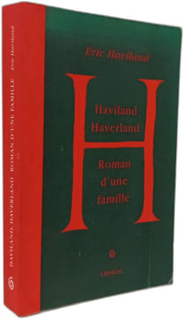 Haviland Haverland: Roman d'une famille. Haviland Eric