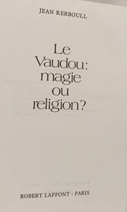 Le Vaudou : magie ou religion